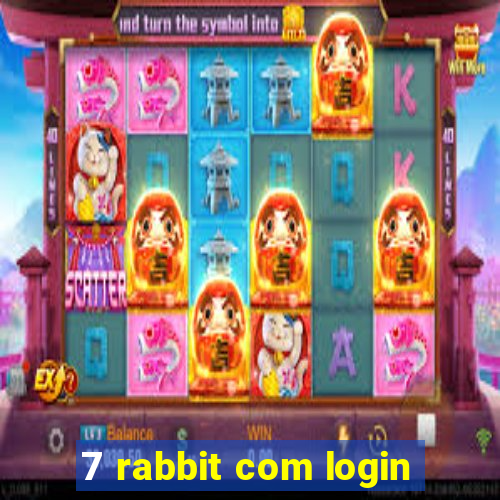 7 rabbit com login